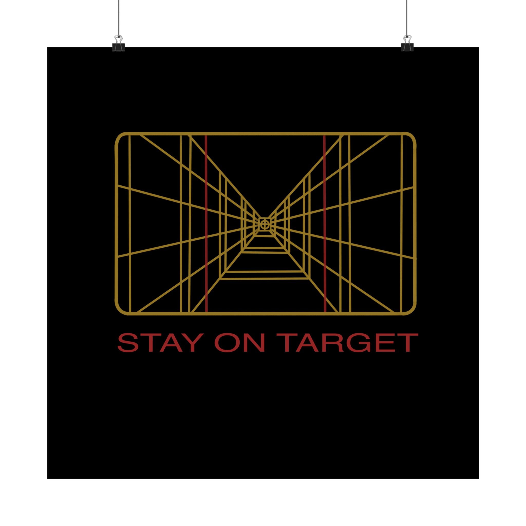Stay on Target Poster