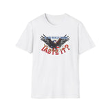 Do You Really Wanna Taste It T-Shirt