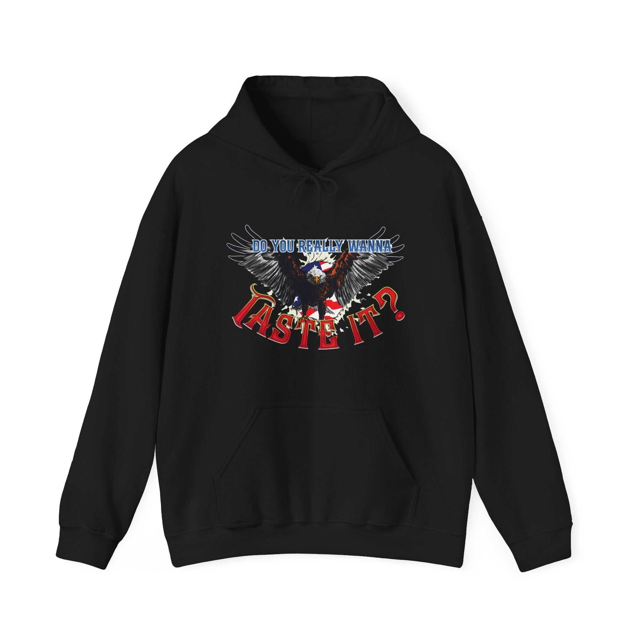Do You Really Wanna Taste It Hoodie