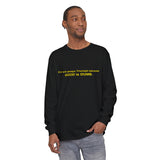 Good is Dumb Long Sleeve T-Shirt