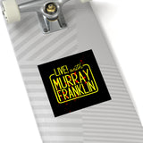Live! with Murray Vinyl Stickers