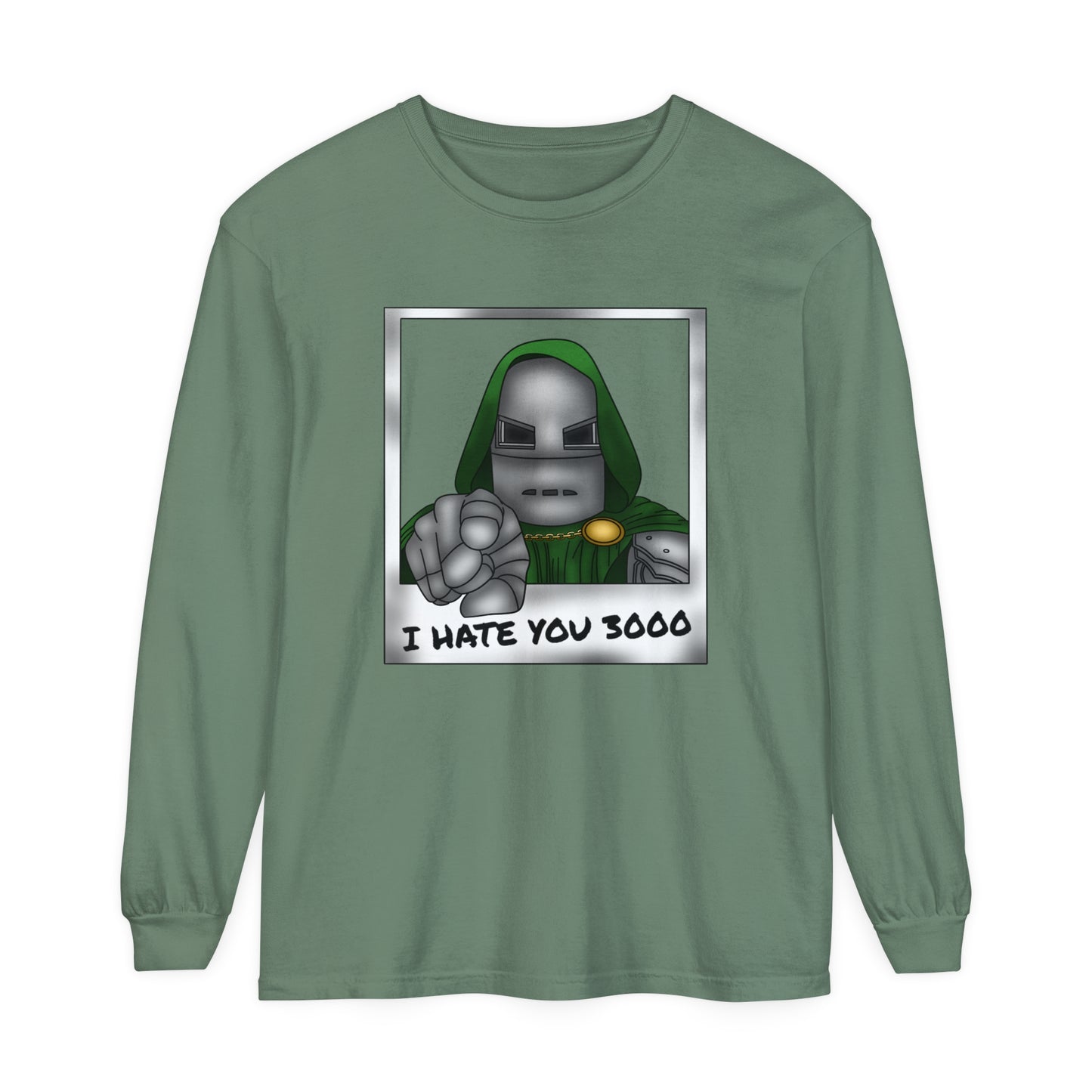 I Hate You 3000 Long Sleeve T-Shirt