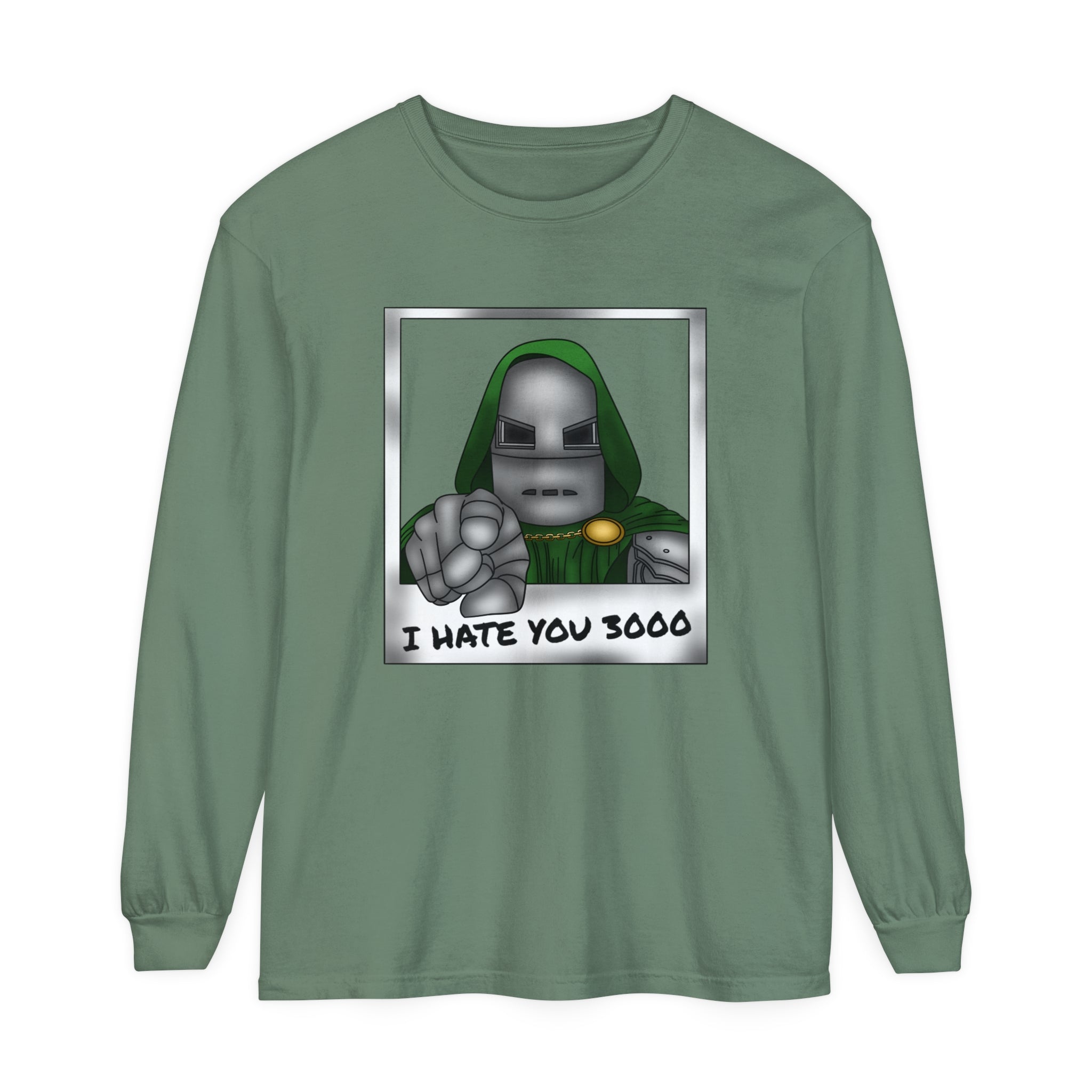 I Hate You 3000 Long Sleeve T-Shirt