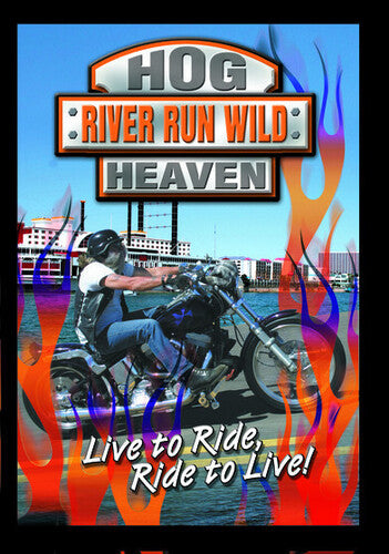 Hog Heaven: River Run Wild (Harley Rally) (2008)