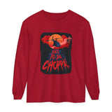 Da Choppa Long Sleeve T-Shirt