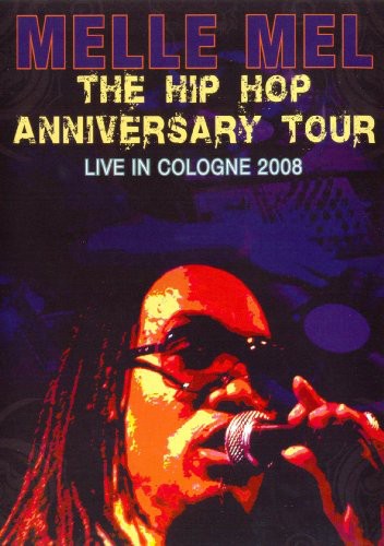 Grandmaster Melle Mel - Hip Hop Anniversary: Live in Cologne 2008