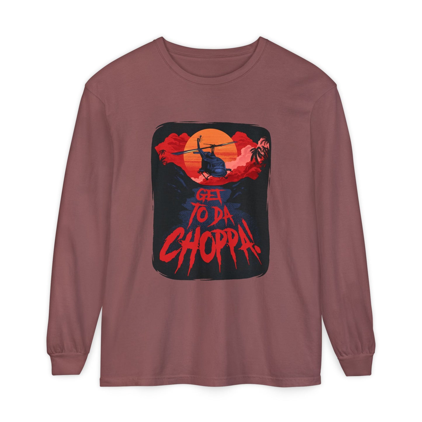 Da Choppa Long Sleeve T-Shirt