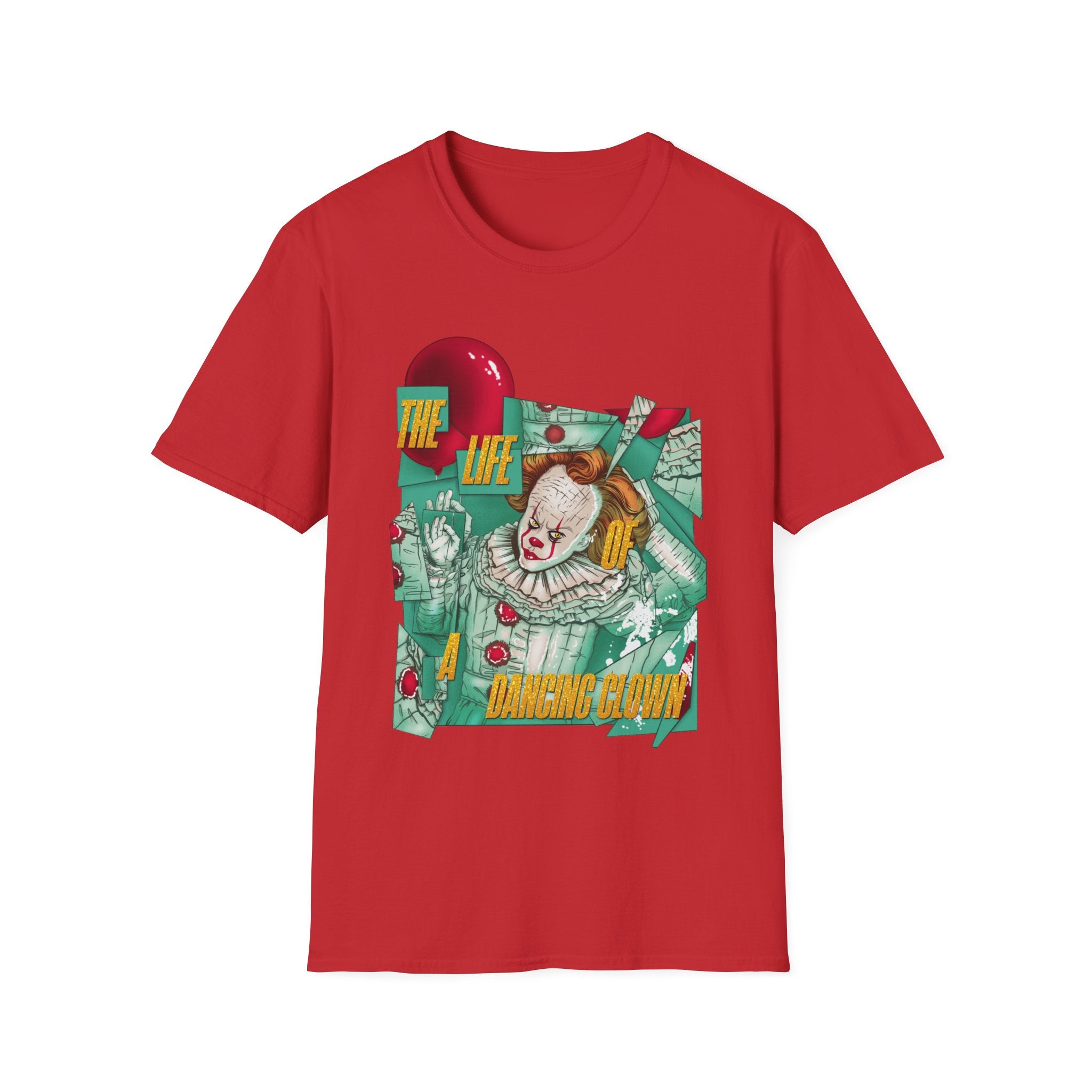 The Life of a Dancing Clown T-Shirt