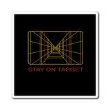 Stay on Target Magnet