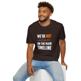 Not The Main Timeline T-Shirt