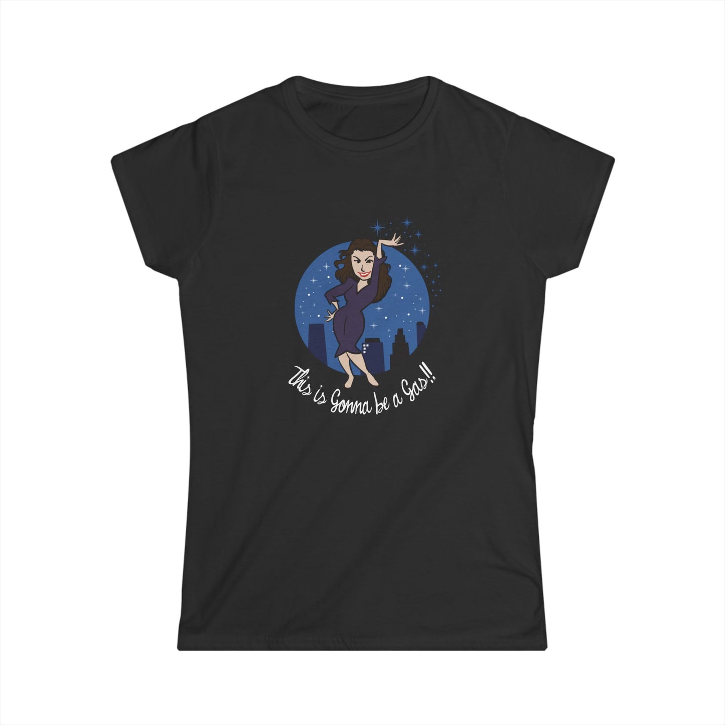 Gonna Be A Gas (Women's fit)