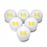 Hello There Ping Pong Balls, 6 pcs