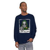 I Hate You 3000 Long Sleeve T-Shirt