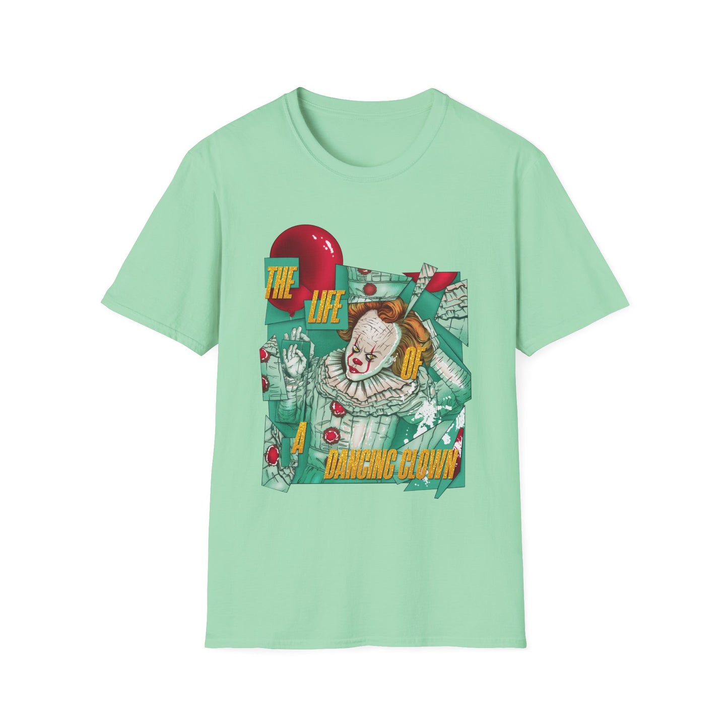 The Life of a Dancing Clown T-Shirt