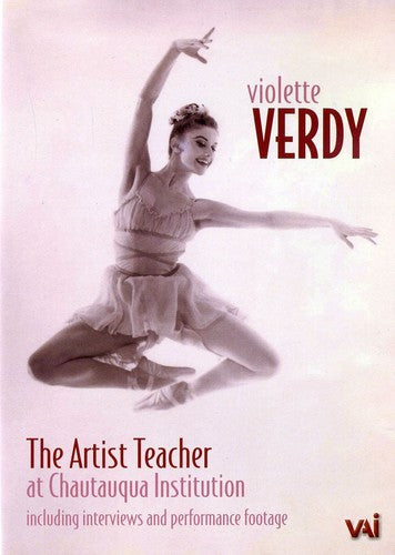 Violette Verdy: the Artist Teacher - Violette Verdy: the Artist Teacher