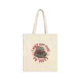 Ain't Got Time to Bleed Tote Bag