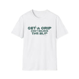 Get a Grip T-Shirt