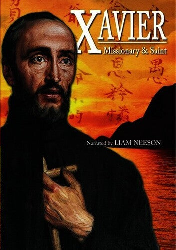 Xavier Missionary & Saint (2006)
