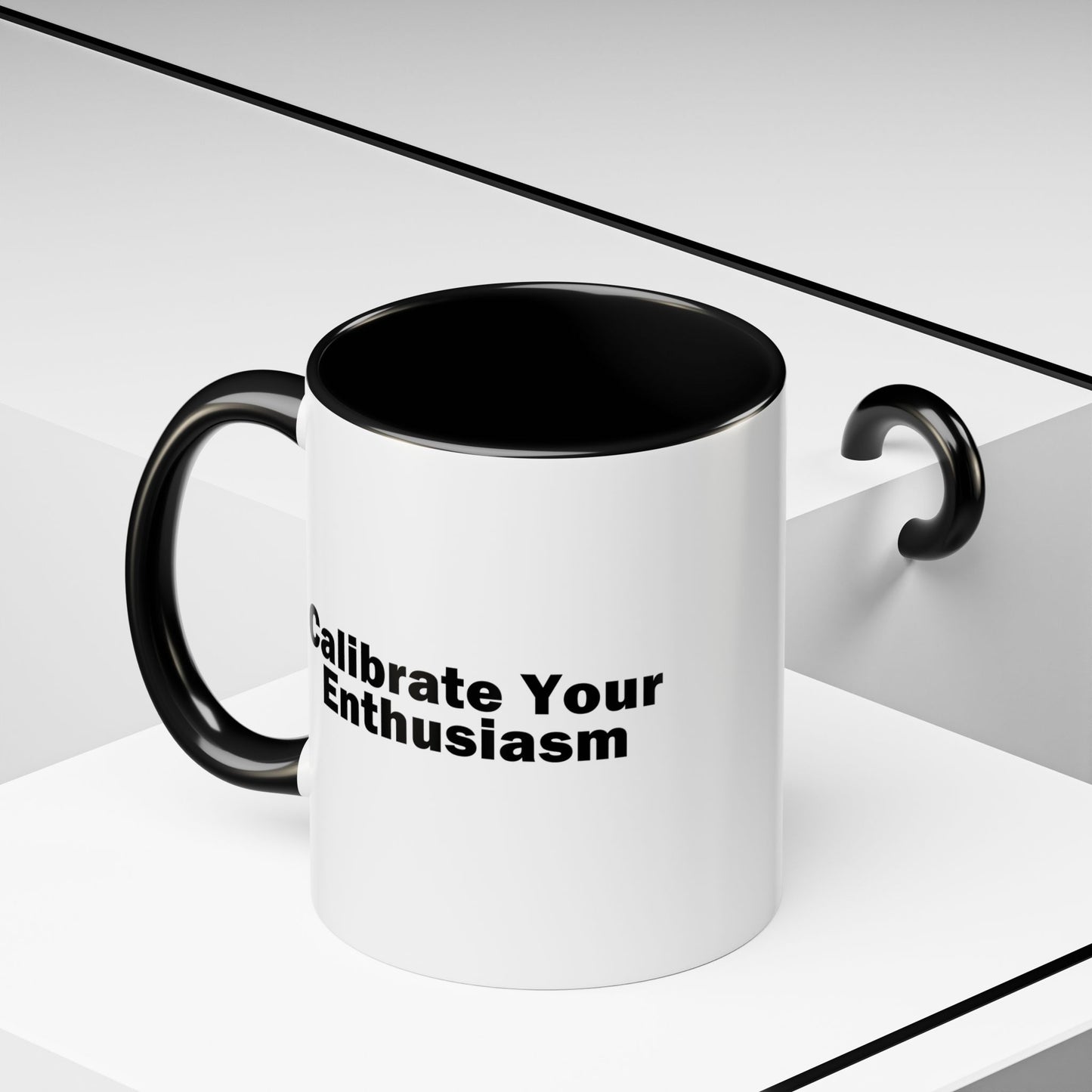 Calibrate Your Enthusiasm Accent Mug