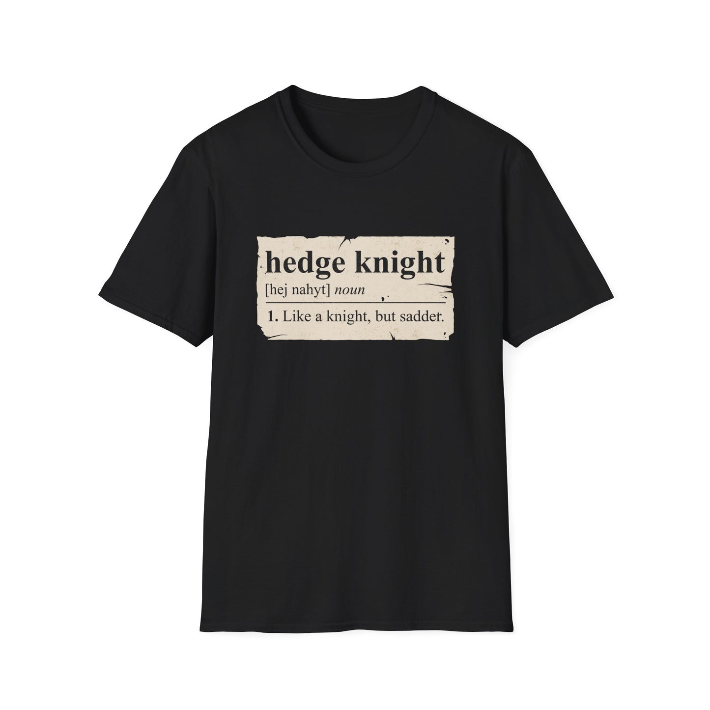 Hedge Knight T-Shirt
