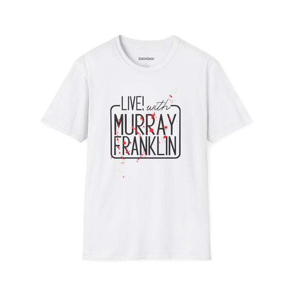 Live! with Murray T-Shirt