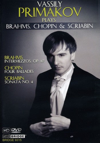 BRAHMS / CHOPIN / SCRIABIN / PRIMAKOV - Primakov Plays Brahms Chopin Scriabin