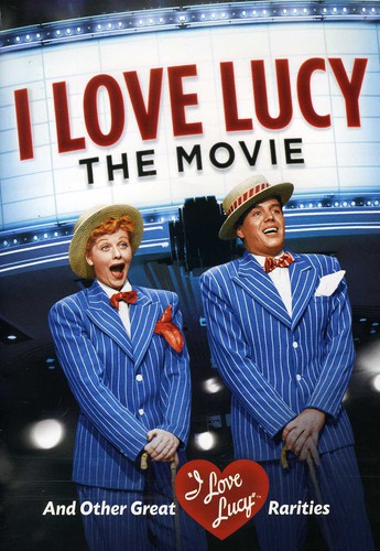 I Love Lucy: the Movie & Other Great Rarities (1953)