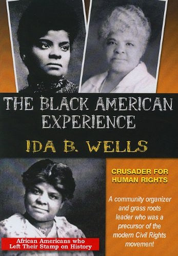Ida B. Wells Crusader For Human Rights - Ida B. Wells Crusader for Human Rights