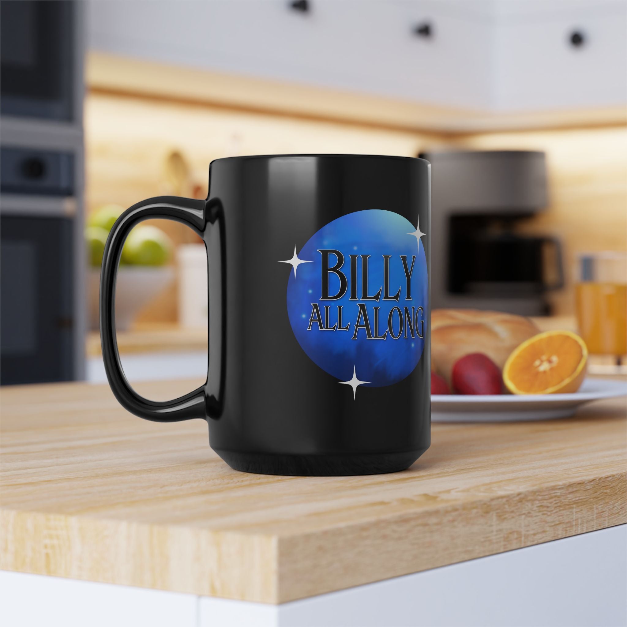 Billy All Along Mug