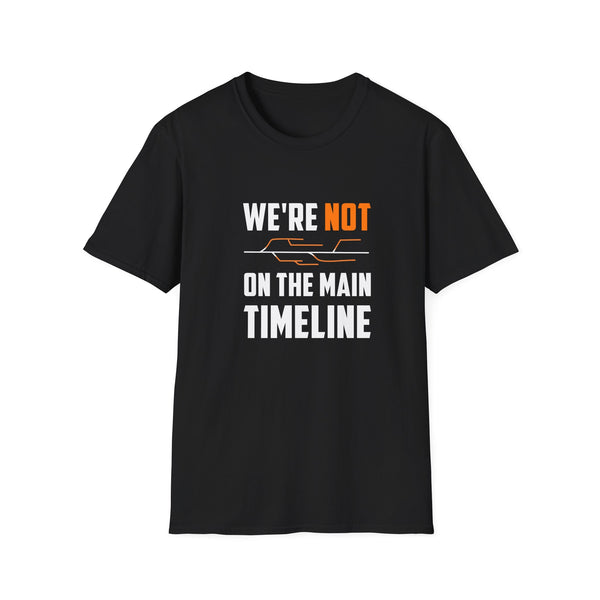 Not The Main Timeline T-Shirt – ScreenCrush