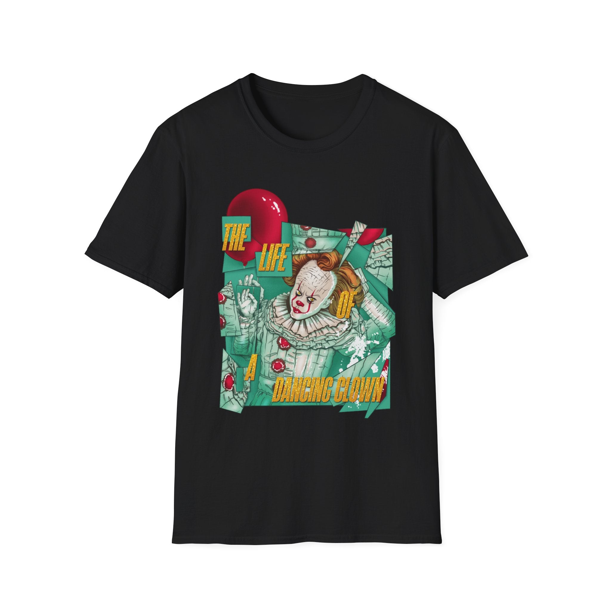 The Life of a Dancing Clown T-Shirt