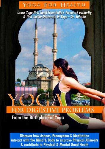 Yoga: Digestive Problems - Yoga: Digestive Problems