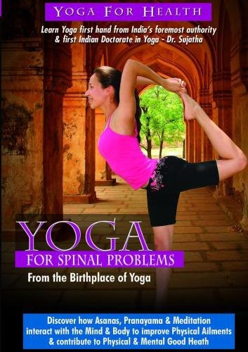 Yoga: Spinal Problems - Yoga: Spinal Problems
