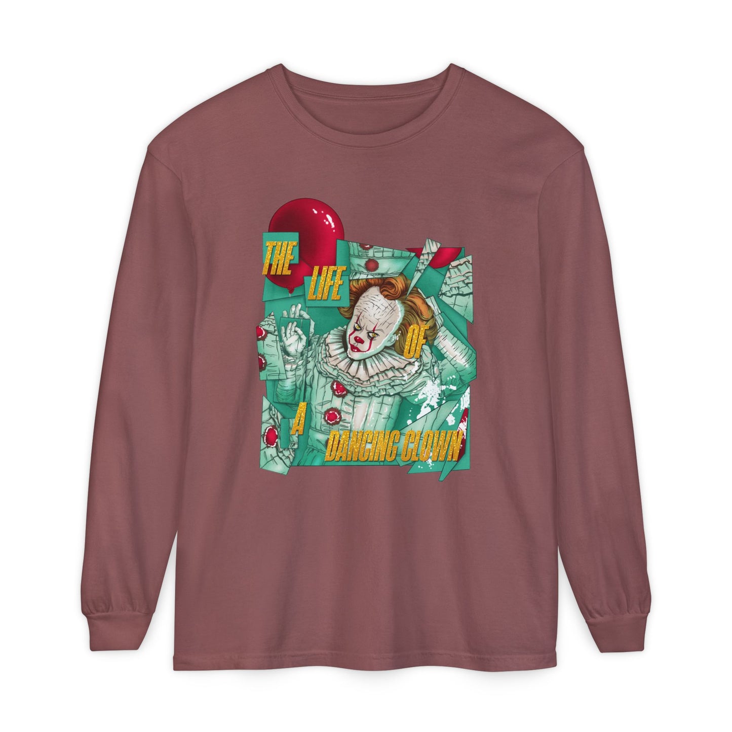 The Life of a Dancing Clown Long Sleeve T-Shirt