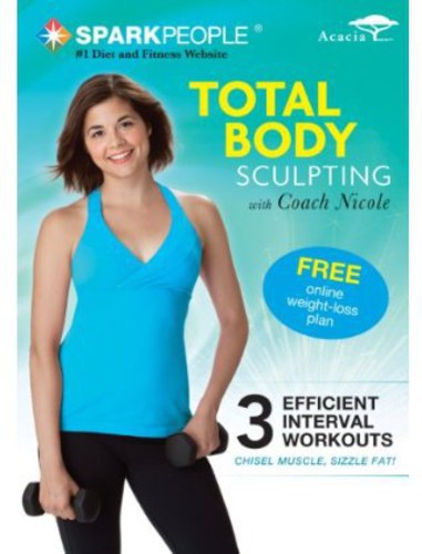 Sparkpeople: Total Body Sculpting - Sparkpeople: Total Body Sculpting