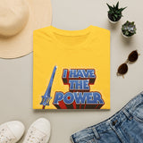 I Have the Power T-Shirt