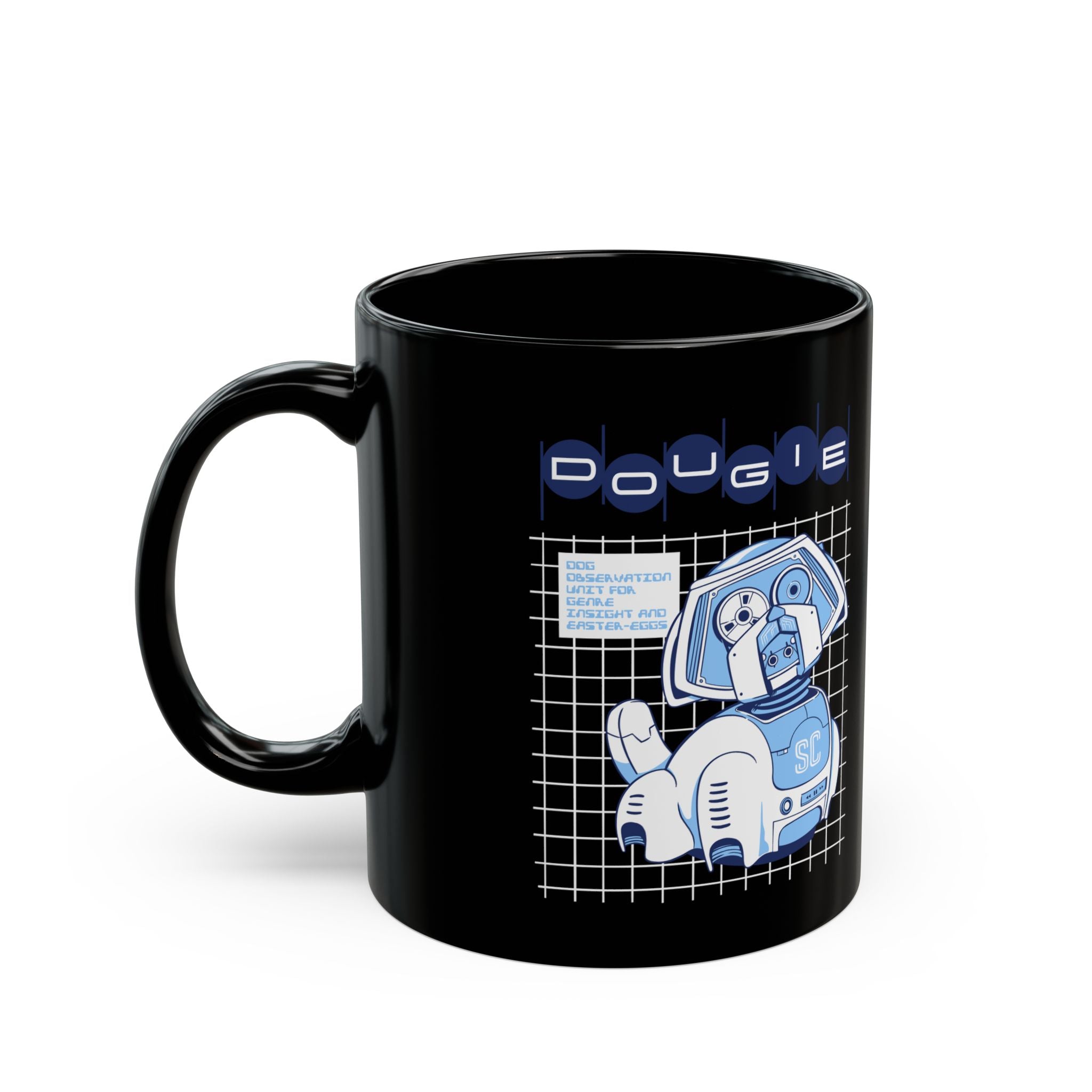 D.O.U.G.I.E. Mug