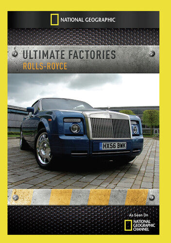 Ultimate Factories: Rolls-royce - Ultimate Factories: Rolls-royce