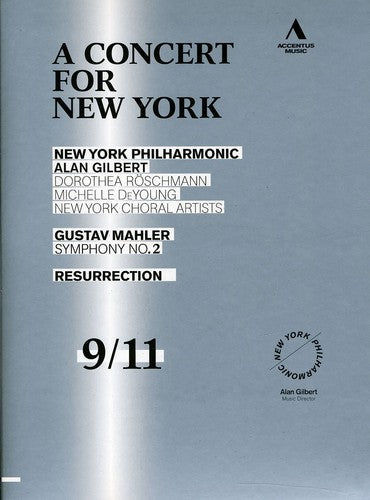 MAHLER / NEW YORK PHILHARMONIC ORCH / GILBERT - Concert for New York