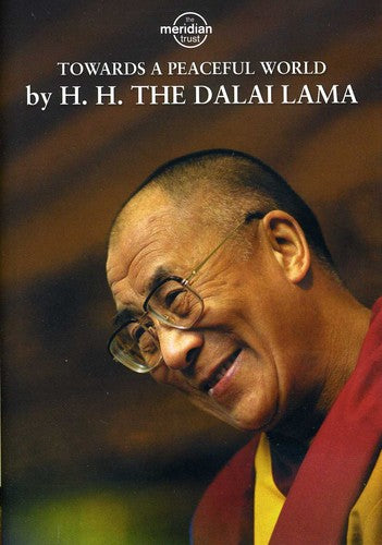 H.h. Dalai Lama - Towards a Peaceful World