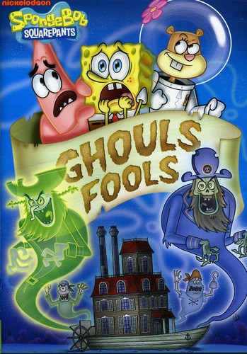 Spongebob Squarepants: Ghouls Fools - Spongebob Squarepants: Ghouls Fools
