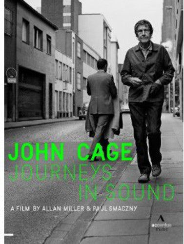 John Cage: Journeys In Sound - John Cage: Journeys in Sound