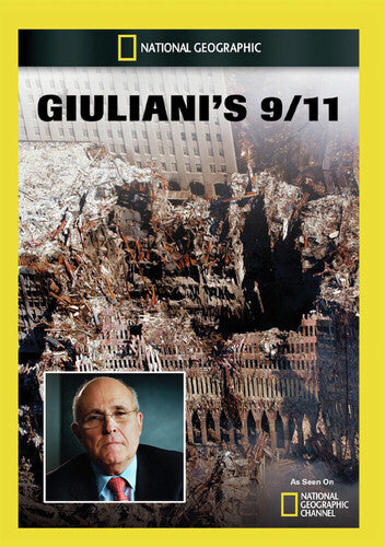 GIULIANI'S 9/11 - Giuliani's 9/11