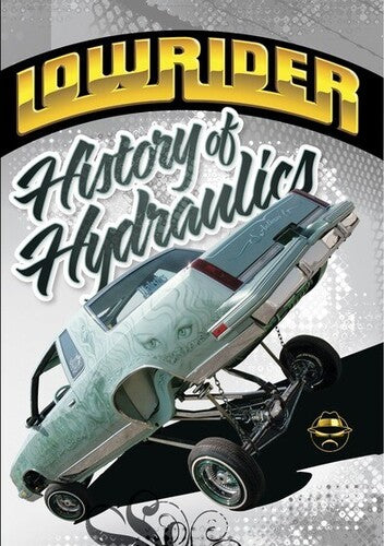 Lowrider History of Hydraulics - Lowrider History of Hydraulics