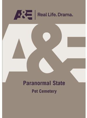Paranormal State Pet Cemetary - Paranormal State Pet Cemetary