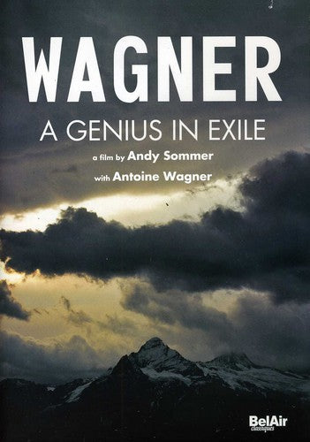 WAGNER,R. / SOMMER / WAGNER,A. - Genius in Exile