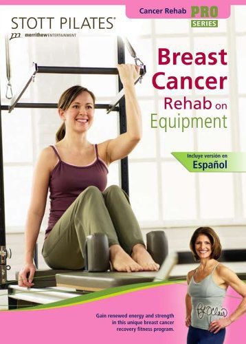 Stott Pilates: Breast Cancer Rehab on Equipment (2007)
