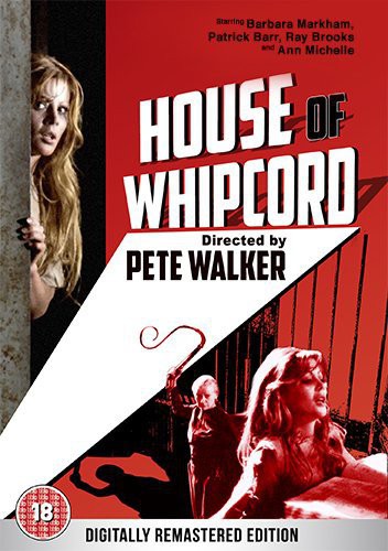 House of Whipcord (digitally Remastered) - House of Whipcord (Digitally Remastered)