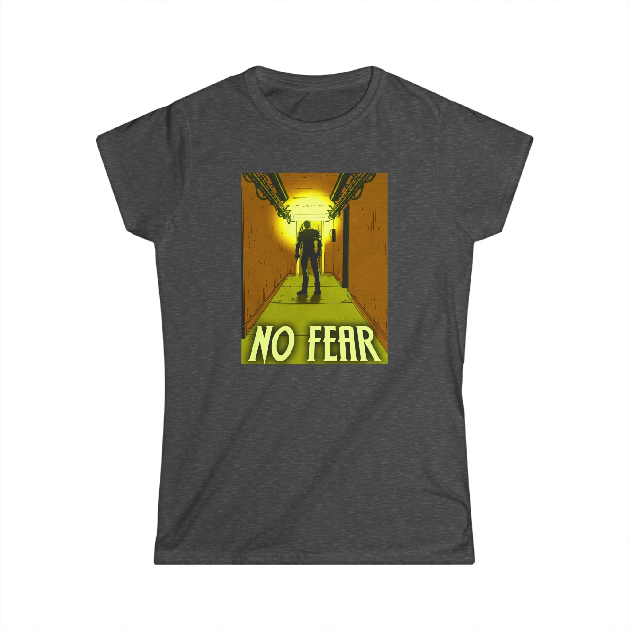 No Fear Shirt (Women's Fit)