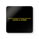 Good is Dumb Coaster Set